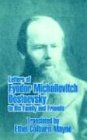 unbekannt Letters Of Fyodor Michailovitch Dostoevsky To His Family And Friends