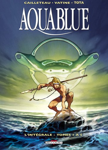 Aquablue - Int&eacute;grale tome 1 (tome 1 &agrave; tome 5)