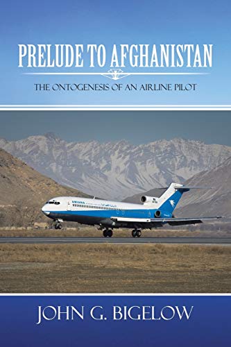 Prelude to Afghanistan: The Ontogenesis of an Airline Pilot