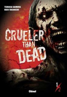 Crueler than dead. Vol. 1