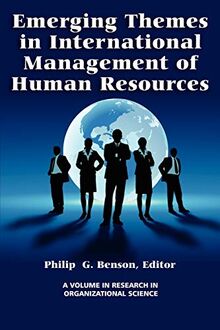 Emerging Themes in International Management of Human Resources (Research in Organizational Science)