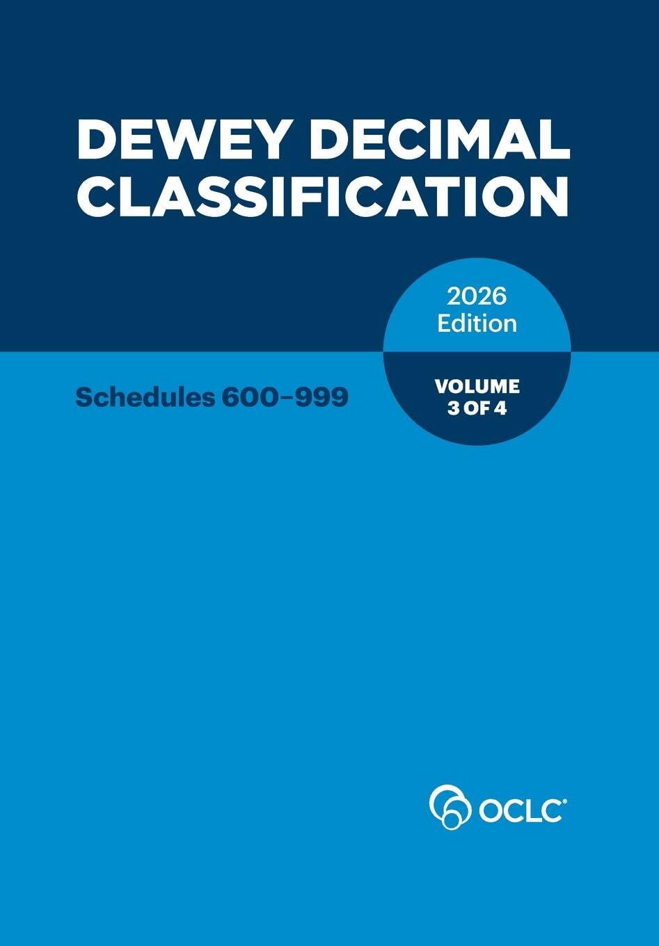Dewey Decimal Classification, 2026, Vol 3 of 4