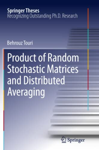 Product of Random Stochastic Matrices and Distributed Averaging (Springer Theses)