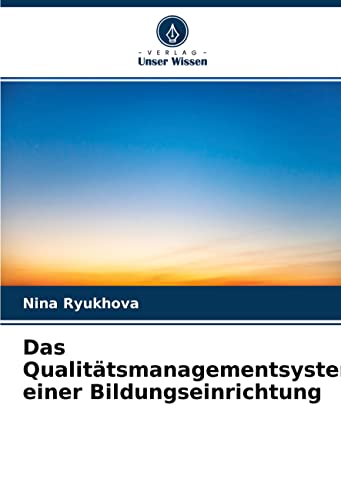 Das Qualitätsmanagementsystem einer Bildungseinrichtung: DE