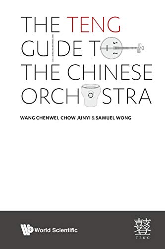 The TENG Guide to the Chinese Orchestra