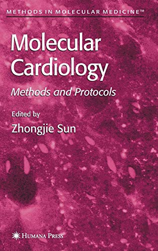Molecular Cardiology: Methods and Protocols (Methods in Molecular Medicine, 112, Band 112)