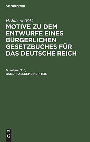 Allgemeiner Teil (Motive zu dem Entwurfe eines Bürgerlichen Gesetzbuches für das Deutsche Reich)
