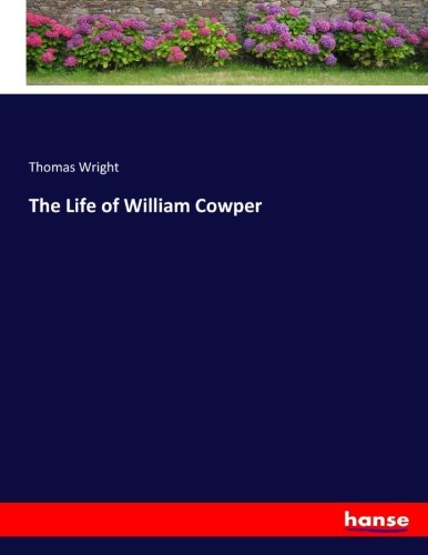The Life of William Cowper