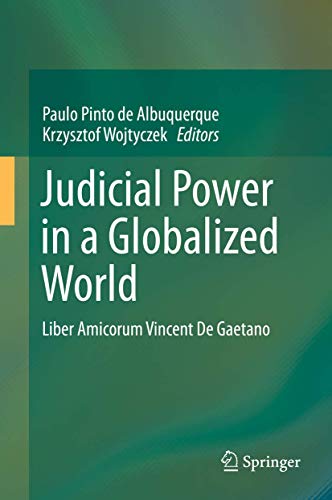 Judicial Power in a Globalized World: Liber Amicorum Vincent De Gaetano