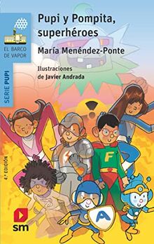 Pupi y Pompita, superhéroes (El Barco de Vapor Azul)