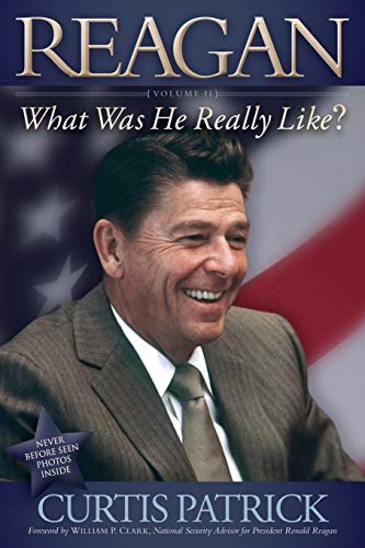 REAGAN: What Was He Really Like? Vol. 2