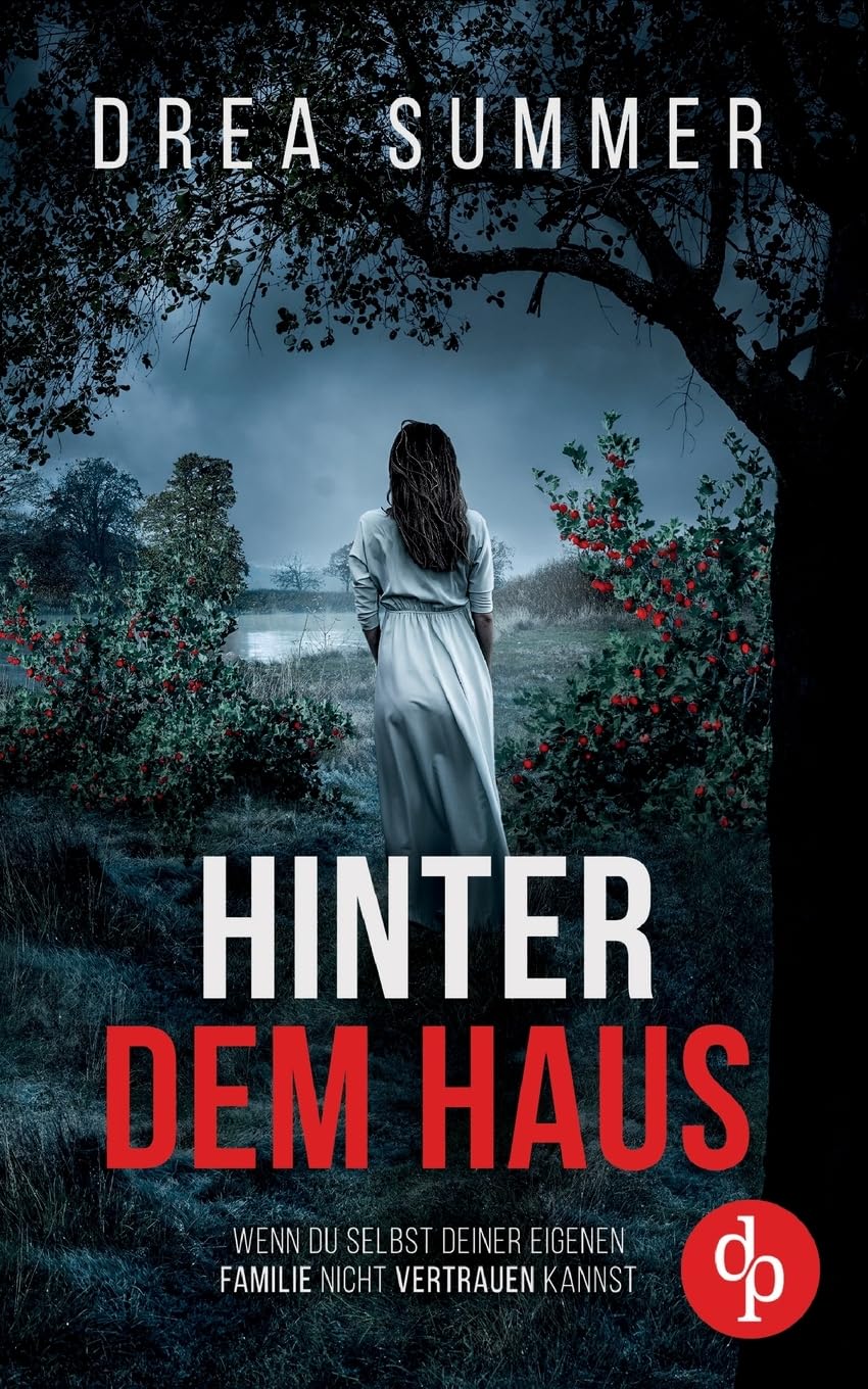 Hinter dem Haus | Der mitreißende Psychothriller, der dich an dir selbst zweifeln lässt