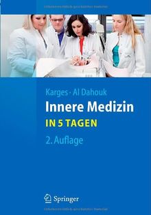 Innere Medizin...in 5 Tagen (Springer-Lehrbuch) von Wolfram Karges | Buch | Zustand akzeptabel