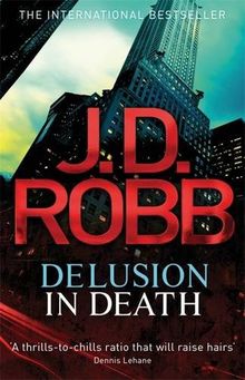 Delusion in Death (in Death Series)