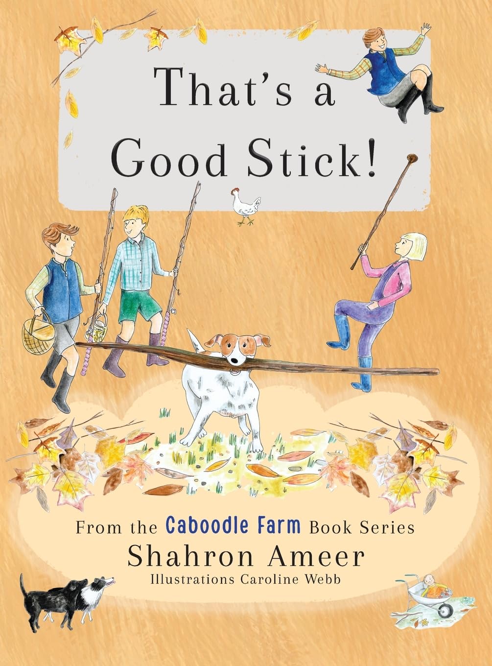That's a Good Stick! (Caboodle Farm)