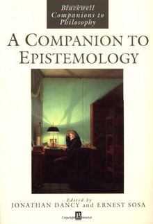 A Companion to Epistemology