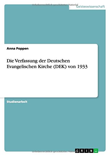 Die Verfassung der Deutschen Evangelischen Kirche (DEK) von 1933
