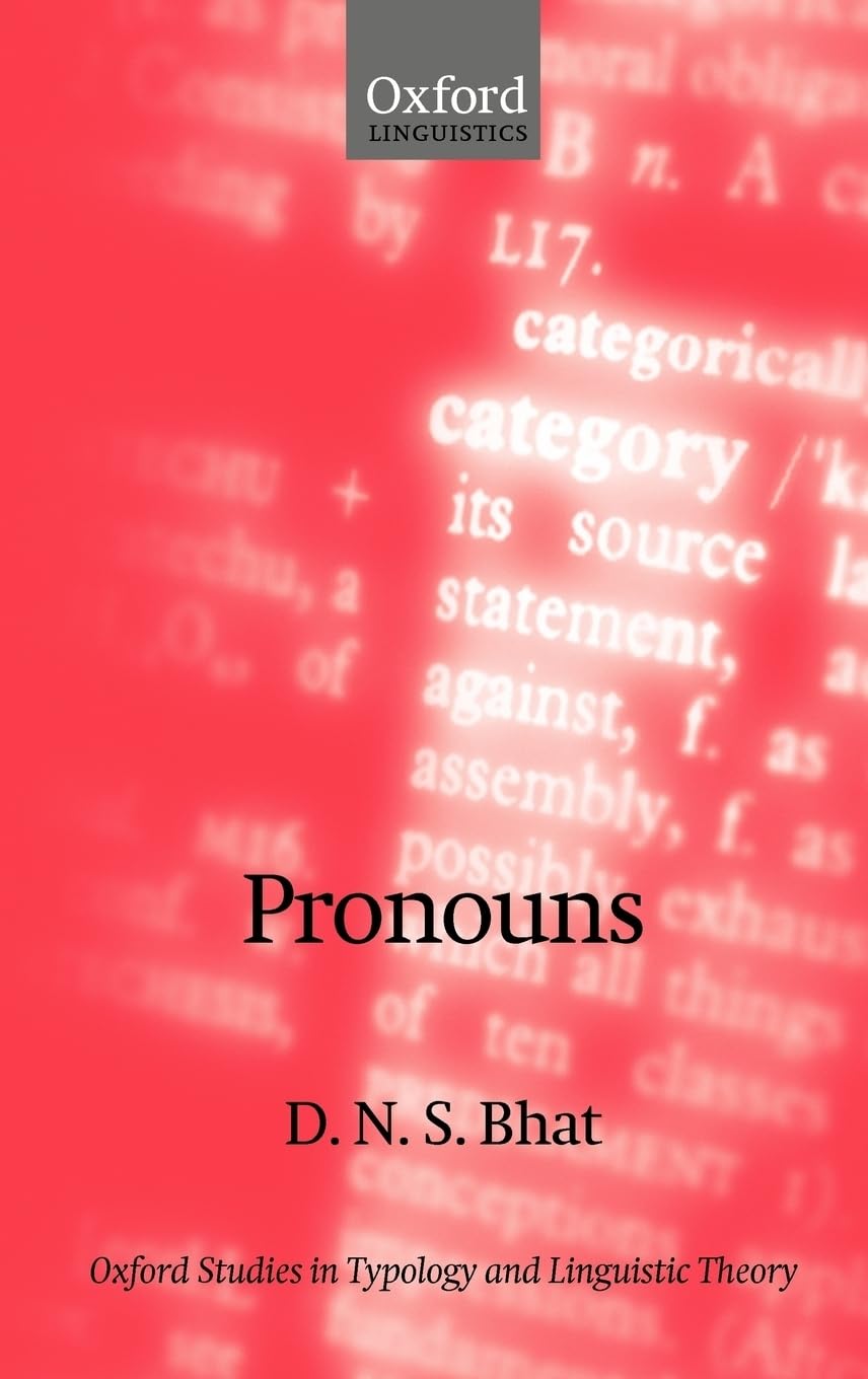 Pronouns (Oxford Studies in Typology and Linguistic Theory)