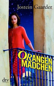 Das Orangenmädchen: Roman