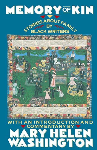 Memory Of Kin: Stories About Family by Black Writers