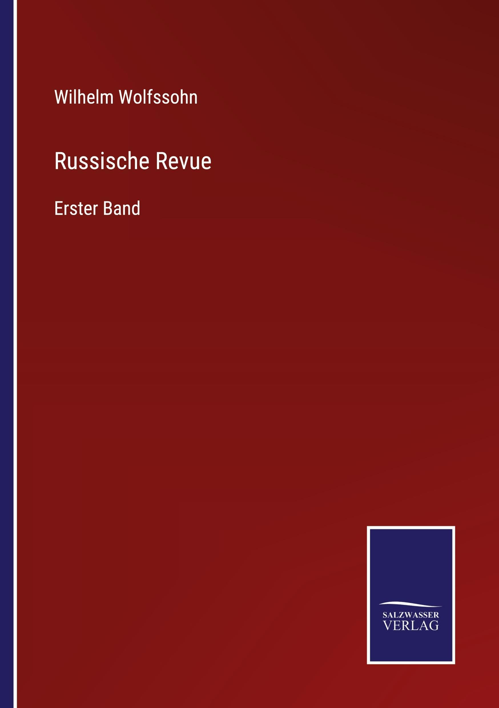 Russische Revue: Erster Band