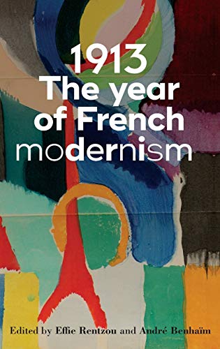 1913: The year of French modernism