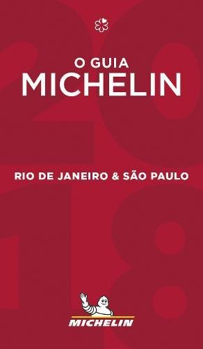 Rio De Janeiro & Sao Paulo 2018 The Michelin Guide (michelin Hotel & Restaurant Guides)