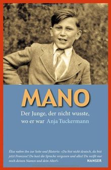 Mano: Der Junge, der nicht wusste, wo er war