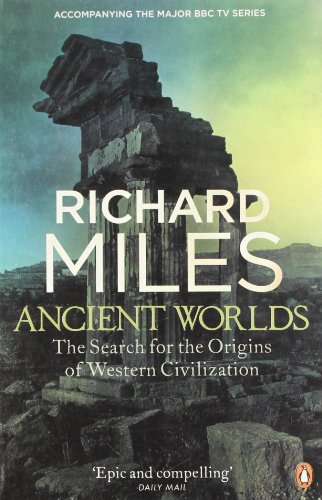 Ancient Worlds: The Search for the Origins of Western Civilization