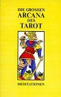 Die Grossen Arcana des Tarot - Meditationen. Ausgabe A: Die Großen Arcana des Tarot, Ausg. A, 4 Bde., Bd.4