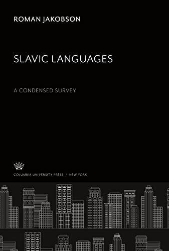Slavic Languages: A Condensed Survey
