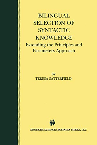 Bilingual Selection of Syntactic Knowledge: Extending the Principles and Parameters Approach