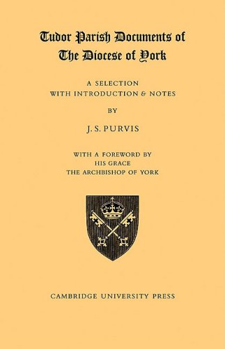 Tudor Parish Documents: A Selection with Introduction and Notes