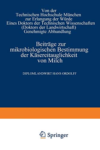 Beiträge zur mikrobiologischen Bestimmung der Käsereitauglichkeit von Milch