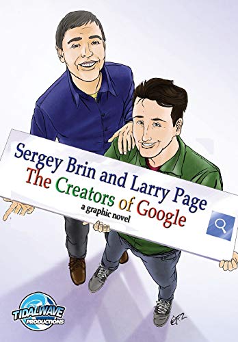 The Creators of Google: Sergey Brin and Larry Page: The Creators of Google (Orbit)