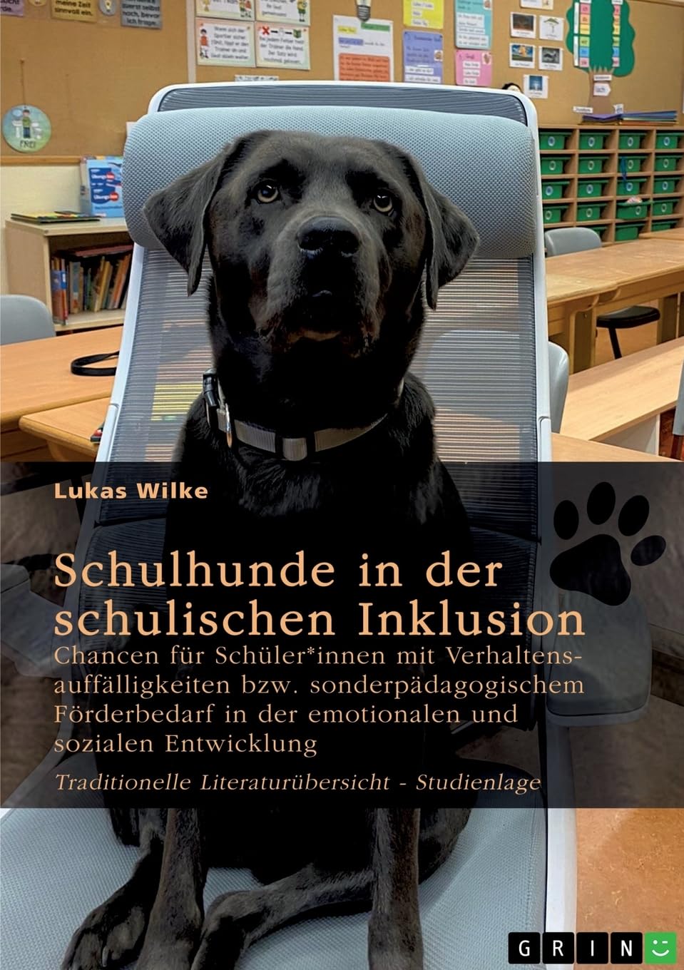 Schulhunde in der schulischen Inklusion. Chancen für Schüler*innen mit Verhaltensauffälligkeiten bzw. sonderpädagogischem Förderbedarf in der ... Literaturübersicht - Studienlage