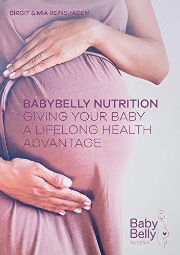 BabyBelly Nutrition: A HEALTHY START FOR YOUR BABY