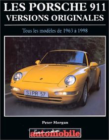 LES PORSCHES 911. Versions originales