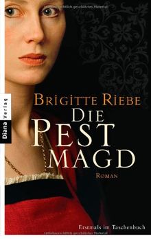 Die Pestmagd: Roman