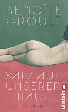 Salz auf unserer Haut: Roman