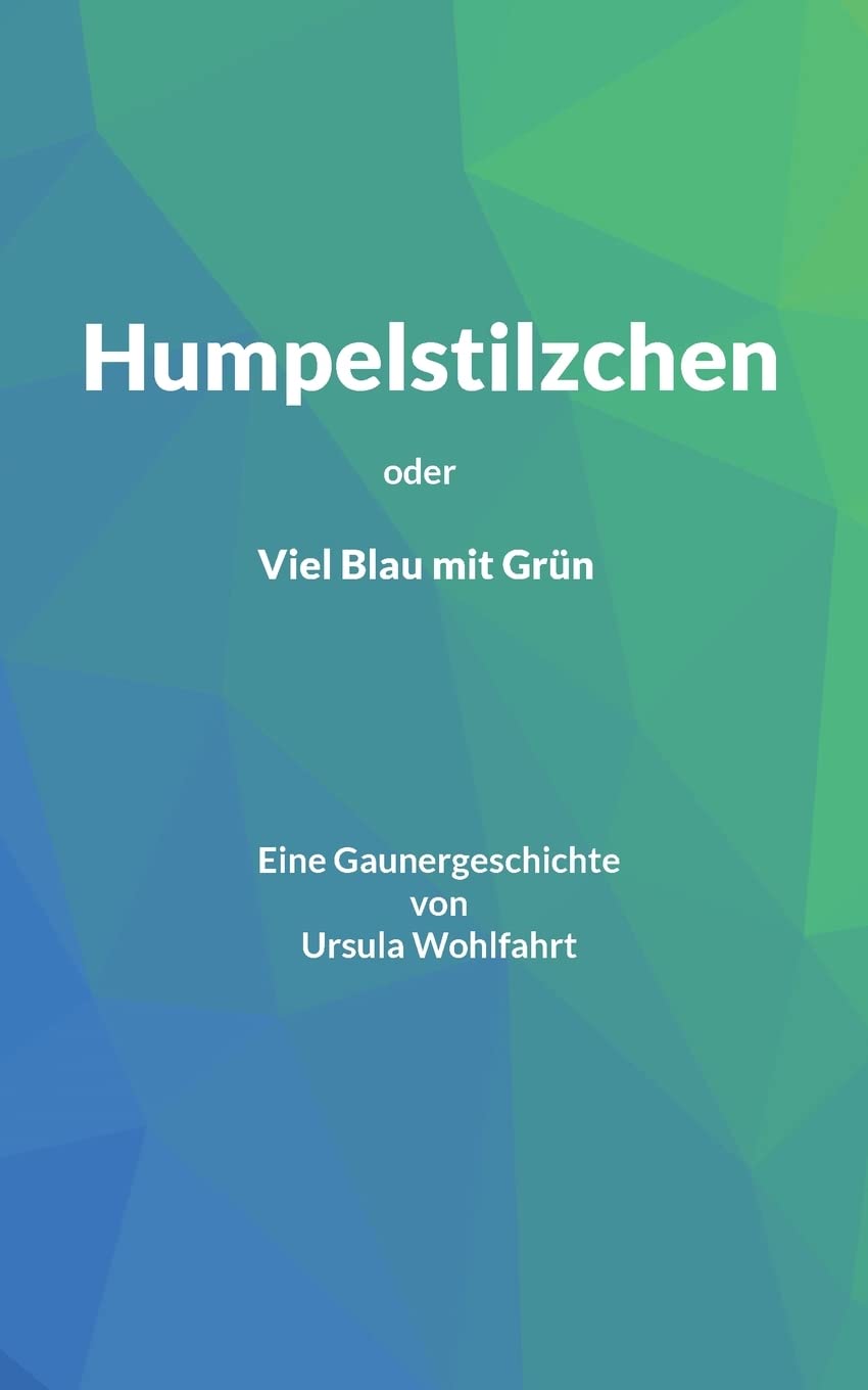 Humpelstilzchen: Viel Blau mit Grün