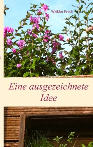 Eine ausgezeichnete Idee