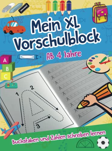 XL Vorschulblock: Buchstaben und Zahlen schreiben lernen ab 4 Jahre