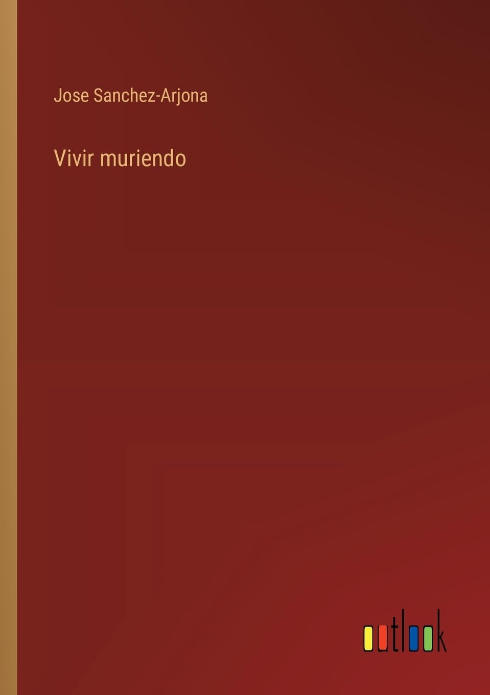 Vivir muriendo