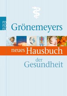 Grönemeyers neues Hausbuch der Gesundheit