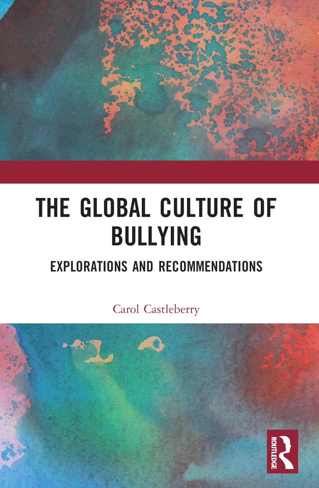 The Global Culture of Bullying: Explorations and Recommendations