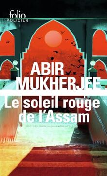 Le soleil rouge de l'Assam