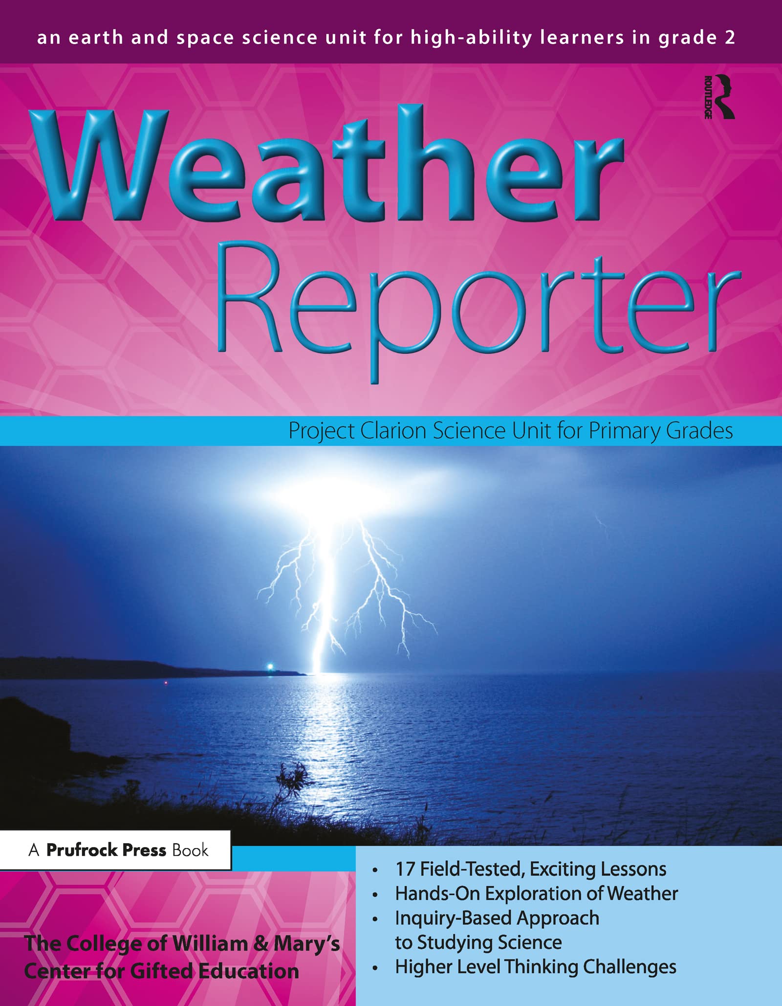 Weather Reporter: A Second-Grade Earth Science Unit (William & Mary Units)