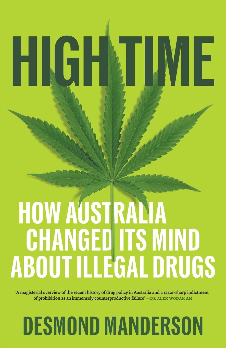 High Time: How Australia Changed Its Mind About Illegal Drugs