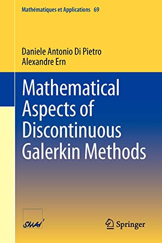 Mathematical Aspects of Discontinuous Galerkin Methods (Mathématiques et Applications, Band 69)